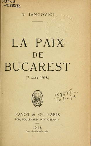 Cover for La paix de Bucarest, 7 mai 1918