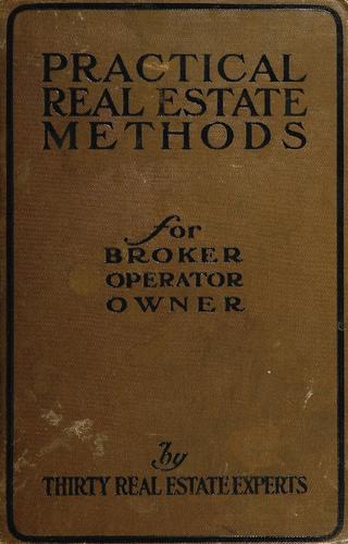 Cover for Practical real estate methods for broker, operator and owner