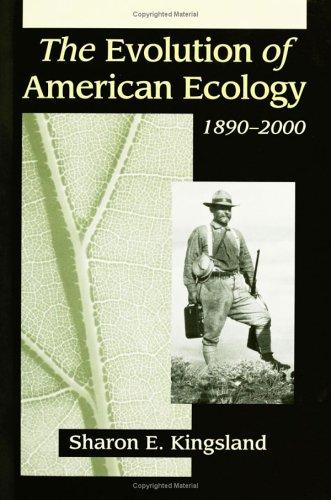 Cover for The evolution of American ecology, 1890-2000