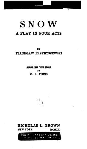 Cover for Snow, a play in four acts
