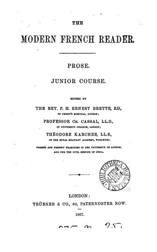 Cover for The modern French reader. Prose. Junior course. Ed. by P.H.E. Brette, C. Cassal, T. Karcher