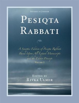 Cover for Pesiqta Rabbati A Synoptic Edition Of Pesiqta Rabbati Based Upon All Extant Manuscripts And The Editio Princeps