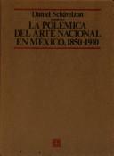 Cover for La Polémica del arte nacional en México