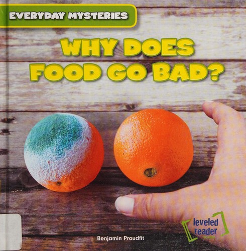 Cover for Why does food go bad?