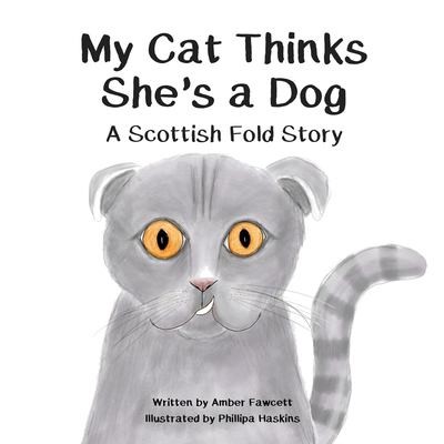 Cover for My Cat Thinks She's a Dog
