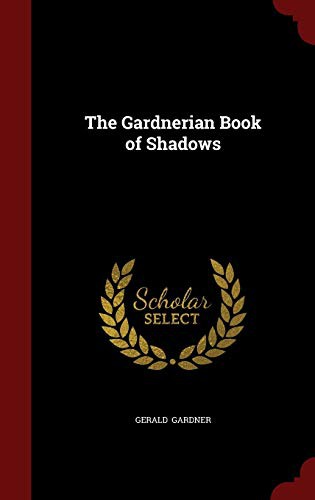 Cover for The Gardnerian Book of Shadows