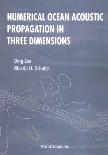 Cover for Numerical ocean acoustic propagation in three dimensions