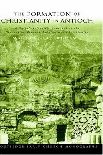 Cover for The formation of Christianity in Antioch