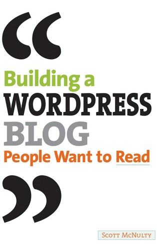 Cover for Building a WordPress blog people want to read