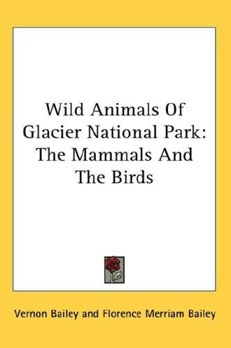 Cover for Wild Animals Of Glacier National Park