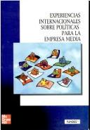 Cover for Experiencias Internacionales Sobre Politicas Para Empresa Medianaempre