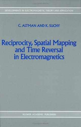 Cover for Reciprocity, spatial mapping and time reversal in electromagnetics
