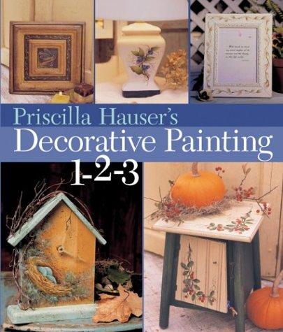 Cover for Priscilla Hauser's Decorative Painting 1-2-3