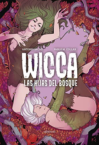 Cover for Wicca. Las hijas del bosque