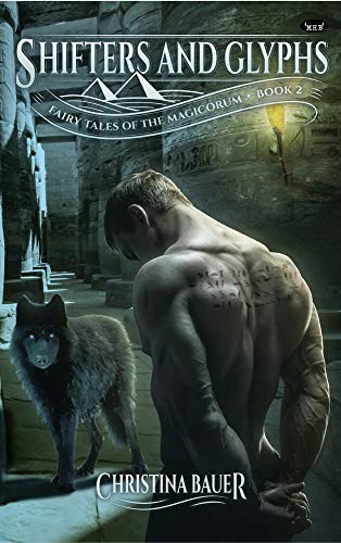 Cover for Shifters and Glyphs: Book 2 in the Fairy Tales of the Magicorum