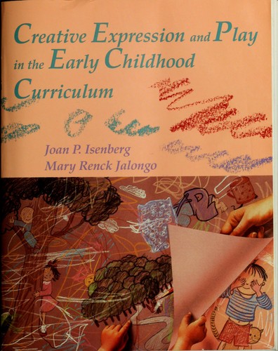 Cover for Creative expression and play in the early childhood curriculum
