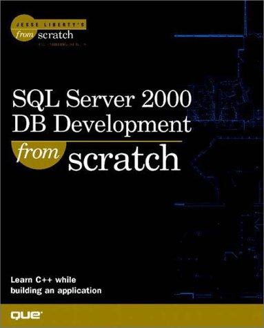 Cover for Microsoft SQL Server 2000 Database Development From Scratch