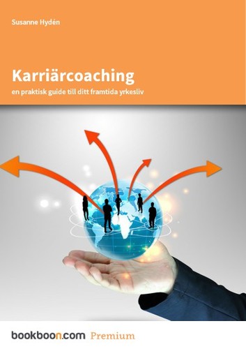 Cover for Karriärcoaching en praktisk guide till ditt framtida yrkesliv