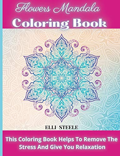 Cover for Flowers Mandala Coloring Book : Awesome Flowers Mandala Adult Coloring Book