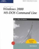 Cover for New Perspectives on Microsoft Windows 2000 MS-DOS Command Line, Brief, Windows XP Enhanced