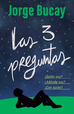 Cover for Las Tres Preguntas / the Three Questions