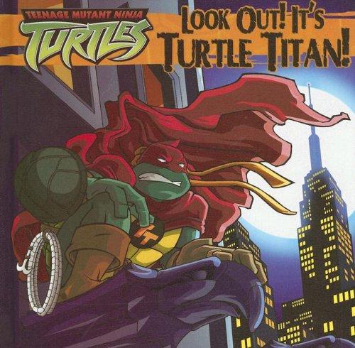 Cover for Look Out! It's Turtle Titan!