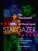 Cover for The VideoHound & AMG all-movie guide stargazer.