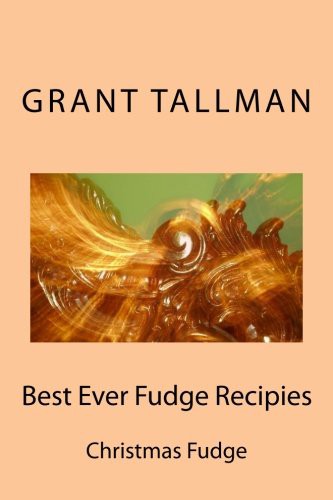 Cover for Best Ever Fudge Recipies