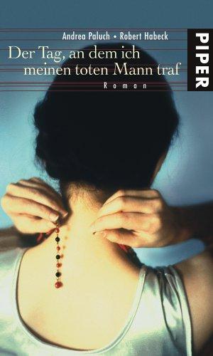 Cover for Der Tag, an dem ich meinen toten Mann traf