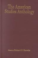 Cover for The American Studies Anthology (American Visions (Wilmington, Del.), No. 4.)