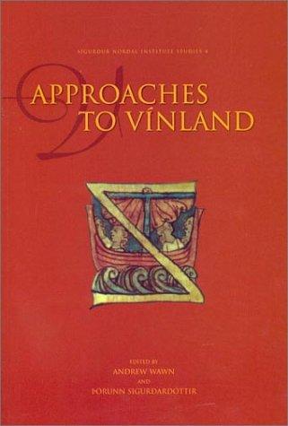 Cover for Approaches to Vinland (Sigurour Nordal Institute Studies, 4)