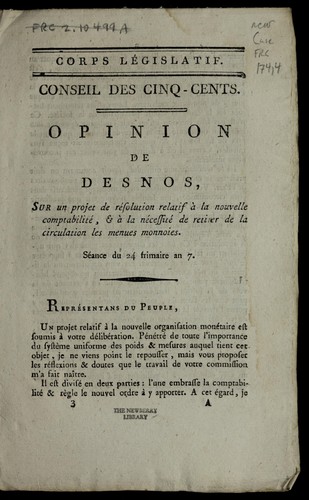 Cover for Opinion de Desnos sur un projet de re solution relatif a   la nouvelle comptabilite , & a   la ne cessite  de retirer de la circulation les menues monnoies