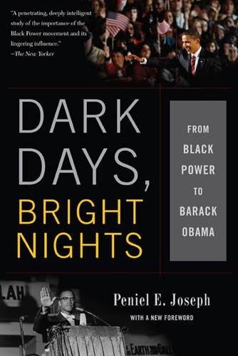 Cover for Dark Days, Bright Nights: From Black Power to Barack Obama