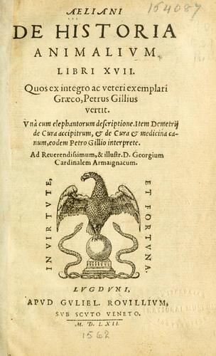 Cover for Aeliani De historia animalium libri XVII