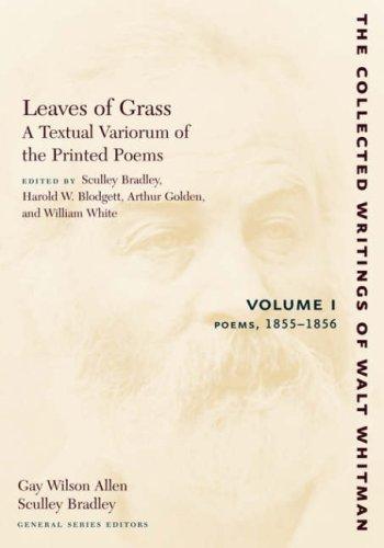 Cover for Leaves of Grass, A Textual Variorum of the Printed Poems: Volume I: Poems