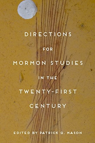 Cover for Directions for Mormon Studies in the Twenty-First Century