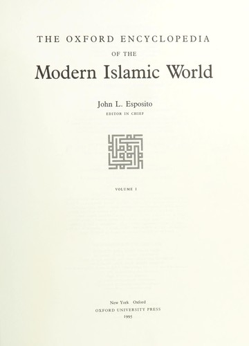 Cover for The Oxford encyclopedia of the modern Islamic world