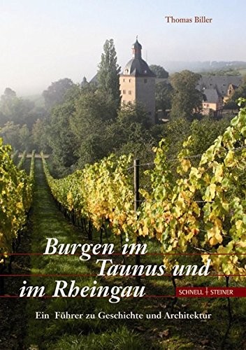 Cover for Burgen Im Taunus Und Im Rheingau: Ein Fuhrer Zu Geschichte Und Architektur (German Edition)