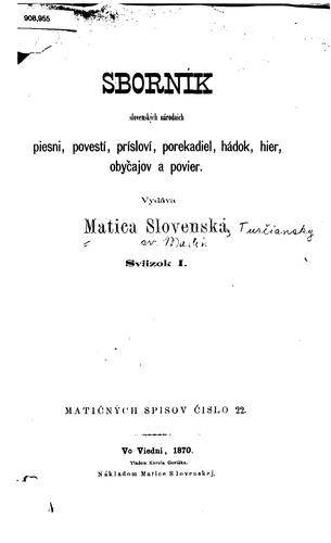Cover for Sborník slovenských národních piesni, povestí, prísloví, porekadiel, hádok, hier, obyčajov a ...
