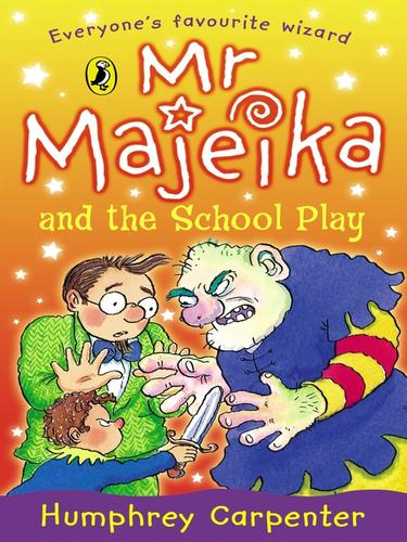 Cover for Mr. Majeika and the School Play