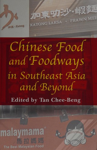Cover for Chinese food and foodways in Southeast Asia and beyond