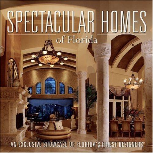 Cover for Spectacular Homes of Florida (Spectacular Homes)