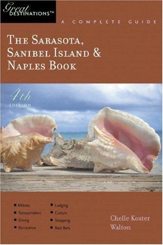 Cover for The Sarasota, Sanibel Island & Naples Book: Great Destinations