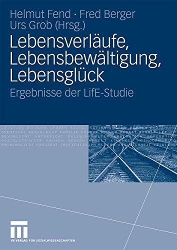 Cover for Lebensverläufe, Lebensbewältigung, Lebensglück