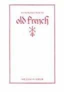 Cover for An Introduction to Old French (Introductions to Older Languages, Vol 3)
