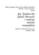 Cover for Juliusz Słowacki i tradycje mistyki europejskiej