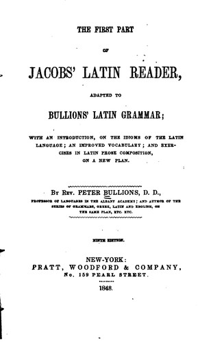 Cover for The First Part of Jacobs' Latin Reader: Adapted to Bullions' Latin Grammar : with an ...