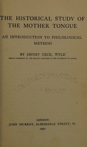 Cover for The historical study of the mother tongue