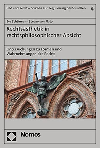 Cover for Rechtsästhetik in Rechtsphilosophischer Absicht