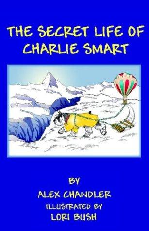 Cover for The Secret Life of Charlie Smart